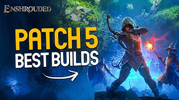 Enshrouded: De 5 meest overweldigende builds in Patch 5