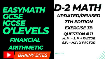 D-2 Math Ex 3b Q# 11 | Updated 7th Edition Ex 3B | Easymath by Brainybites |
