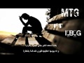 M T G شسويت بحالي IBG Lyrics Video 2014 M T G شسويت بحالي IBG Lyrics Video 2014