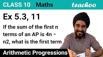 Ex 5.3, 11 - If sum of first n terms of AP is 4n - n2 - Ex 5.3 - Teachoo
