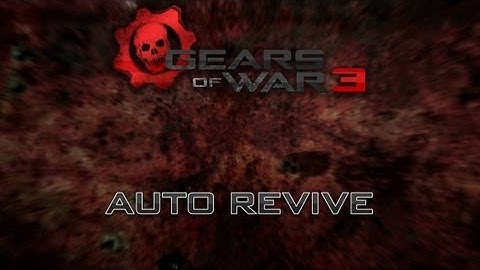 Gears of War 3 Mod: Auto Revive