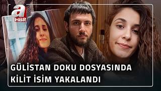 Gülistan Doku Soruşturmasında Firari Şüpheli Umut Altaş Abdde Yakalandı A Haber