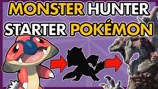 MONSTER HUNTER POKEMON REGION STARTERS!