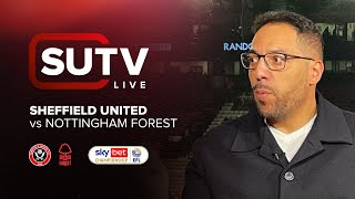 Sheffield United 1-1 Nottingham Forest | SUTV Live | Post-match Show | Carl Asaba & Richard Graves.