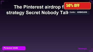 The Pinterest airdrop farming strategy Secret Nobody Talks About
