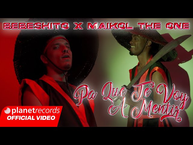 BEBESHITO ❌ MAIKOL THE ONE - PA QUE TE VOY A MENTIR (Official Video by NAN #Repaton class=