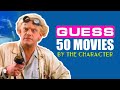 Guess the movie by the character test your film knowledge  50 films   top movies quiz show