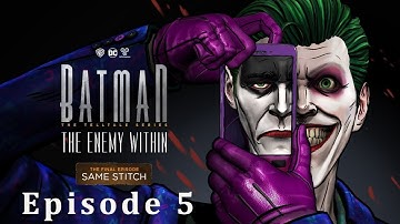 Batman: The Enemy Within - Season 2 Episode 5 Final - Same Stitch Full Walkthrough