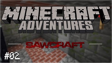 Minecraft Adventures - Sawcraft [#02]