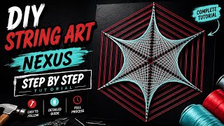 DIY String Art🧵Nexus Mandala Tutorial | Step By Step