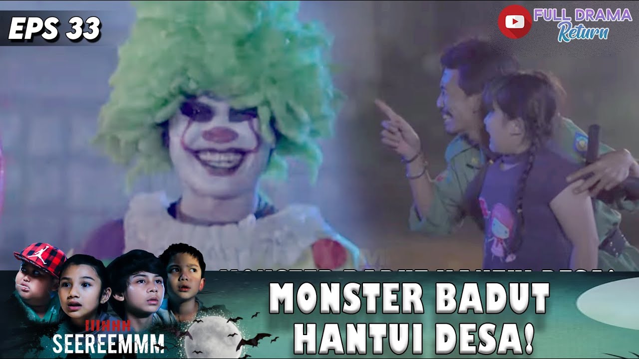 MONSTER BADUT HANTUI DESA! BOCIL KELUYURAN JADI MANGSANYA! | IHHH SEREM | EPS 33 (4/6)