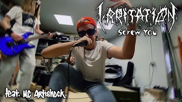 Irritation - Screw You (feat. MC Artishock) (Official Video)