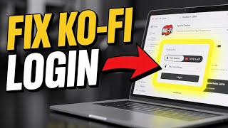 How to Fix Ko-fi Creator Login Problems – Payment Setup Errors