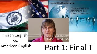 Indian English Vs. American English - Part 1, Final T