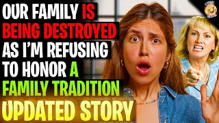 Our Family Is Being Destroyed As I Refuse To Honor A Family Tradition r/Relationships