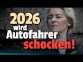BRUTAL DAS ändert Sich 2026 Für ALLE Autofahrer BRUTAL DAS ändert Sich 2026 Für ALLE Autofahrer
