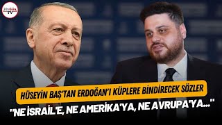 Hüseyin Baş'tan Erdoğan'ı Küplere Bindirecek Sözler: 'Ne İsrail'e, Ne Amerika'ya, Ne Avrupa'ya...'