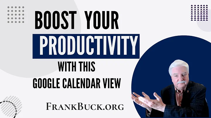 How to Boost Your Productivity with this Google Calendar View