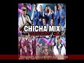 Chicha mix   dj harry  bayron caicedocombo tropicalpepe richardangel guaraca y mas