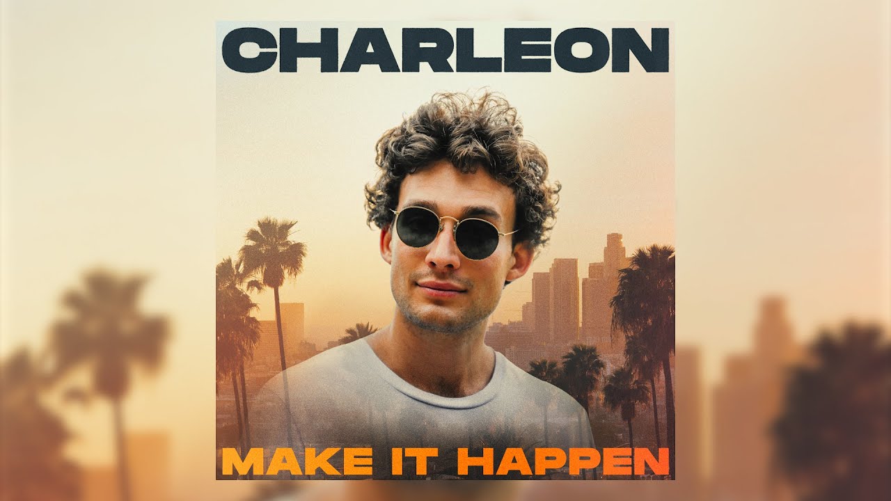 Watch Charleon - Make It Happen (Official Audio) on YouTube Watch Charleon - Make It Happen (Official Audio) on YouTube