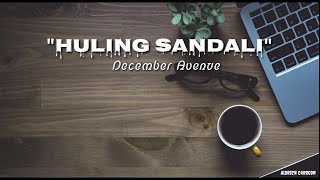 "Huling Sandali" Lyrics -December Avenue