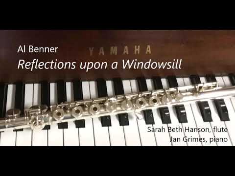 Al Benner - Reflections upon a Windowsill (1991) for flute and piano