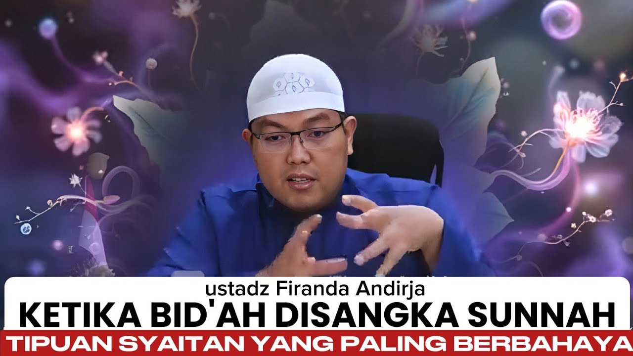 Ketika Maksiat Disangka Ibadah - ustadz Firanda Andirja 