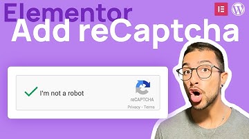 How to add reCAPTCHA to elementor forms