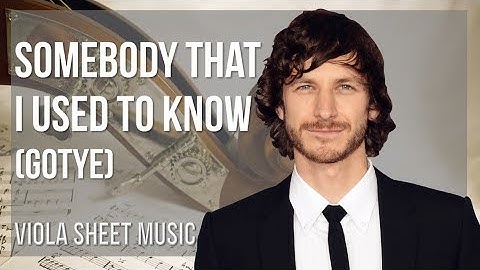 Viola Sheet Music: How to play Somebody That I Used To Know by Gotye
