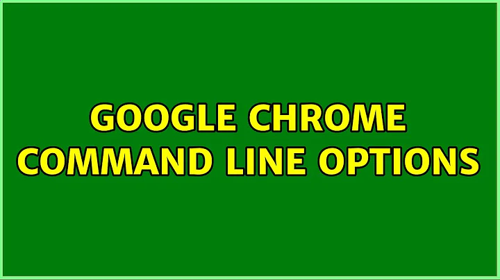 google chrome command line options