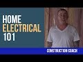 Home Electrical 101 - What you need to know now!