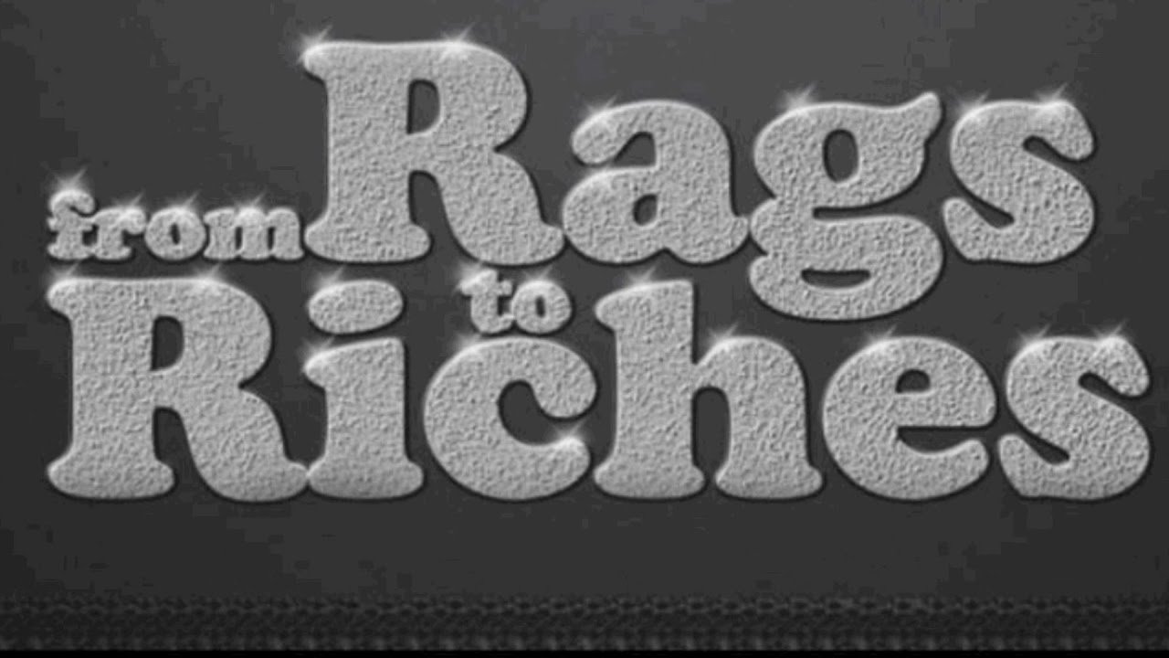 Rags To Riches YouTube
