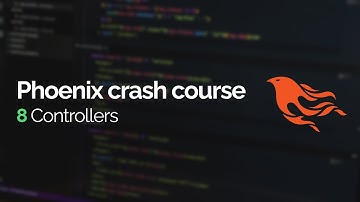 Phoenix crash course #8: Controllers