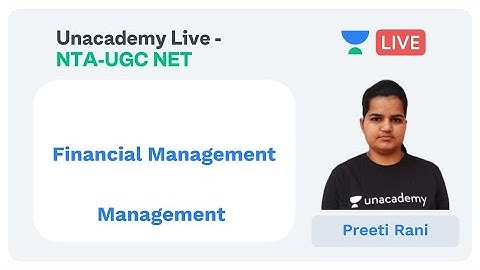 Financial Management | Management | Unacademy Live - NTA UGC NET | Preeti Rani