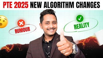 PTE 2025 Algorithm Update: Rumours vs Reality!