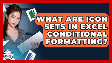 What Are Icon Sets In Excel Conditional Formatting? - Docs and Sheets Pro