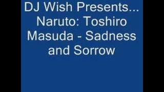 Naruto: Toshiro Masuda - 'Sadness and Sorrow'