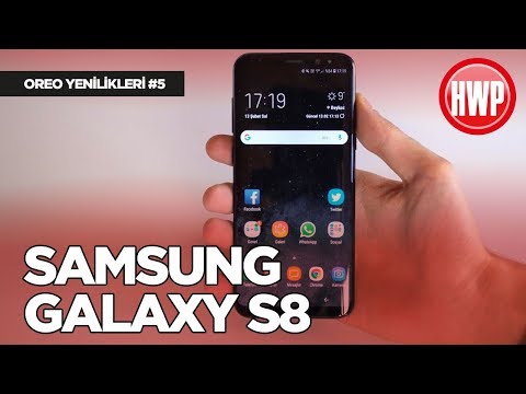 Android Oreo Hangi Yenilikleri Getiriyor? #5 (Samsung Galaxy S8)