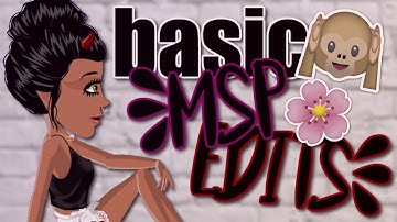 HOW TO MAKE BASIC MSP EDITS