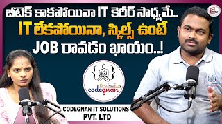 Topic B Tech  Degree and Non IT Background  We Have Opportunities | Codegnan Shaketh sir interview