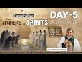 Listen to His Voice - sinners to saints - day 5