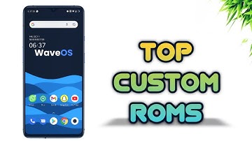 Top Custom ROMs - Sept. 2021 | All Devices