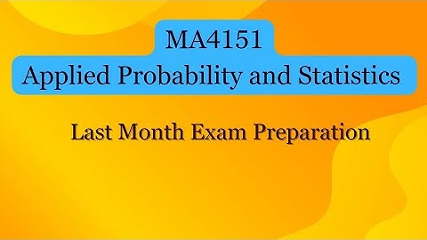 Last Month Exam Preparation - MA4151