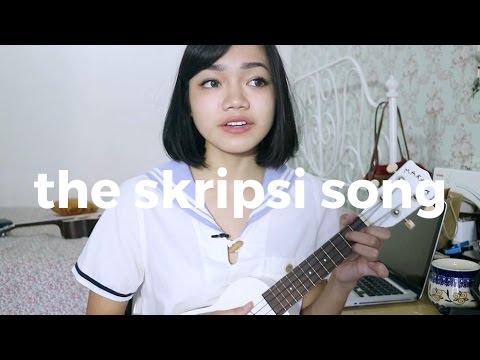 The Skripsi Song (A Song About Procrastination) - The Skripsi Song (A Song About Procrastination)