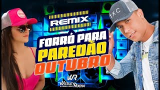 Wesley Rocha - Remix Forró Para Paredão 2025 Completo
