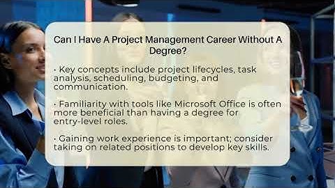 Can I Have A Project Management Career Without A Degree? - Job Success Network