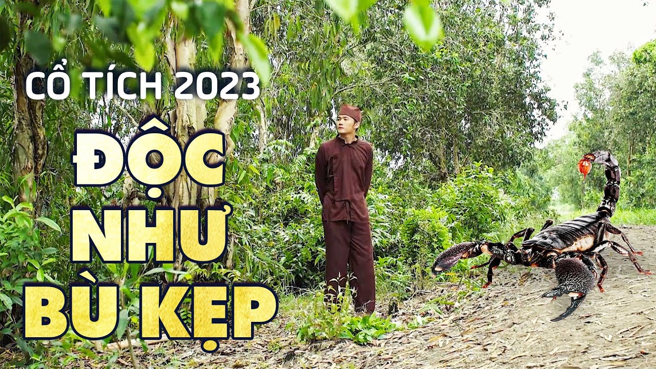 ĐỘC NHƯ BÙ KẸP | CỔ TÍCH VIỆT NAM 2023 | CỔ TÍCH MỚI HAY NHẤT 2023 | CỔ TÍCH NƯỚC NAM MỚI NHẤT