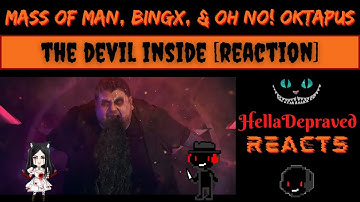 Mass Of Man, Bingx & OH NO! OKTAPUS - The Devil Inside - HELL...YES!