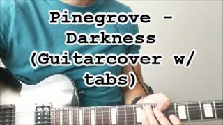Pinegrove Darkness Guitar Cover w tabs