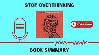 Stop Overthinking by Nick Trenton - Book Summary